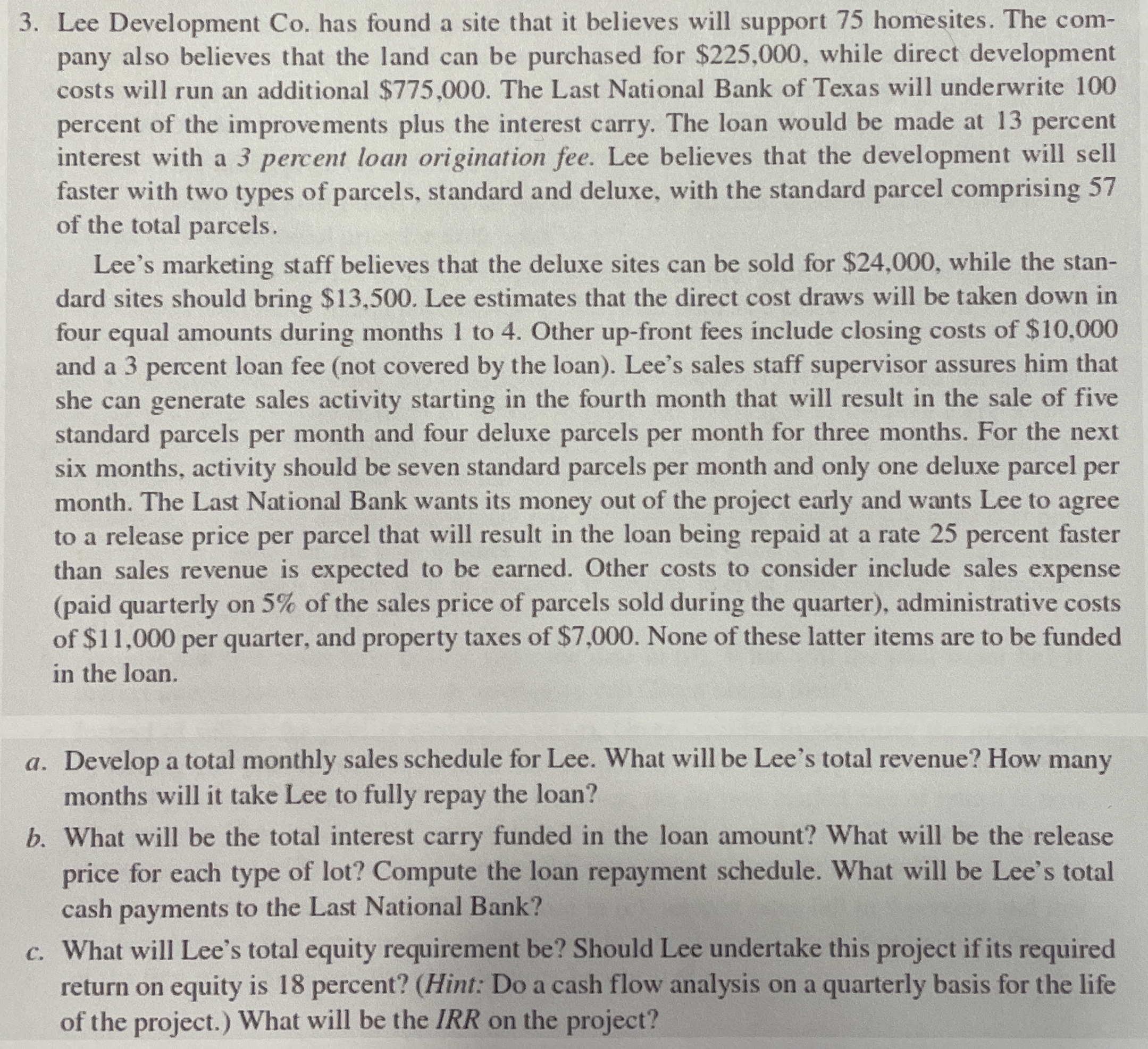  Lee Development Co. has found a site that it believes will