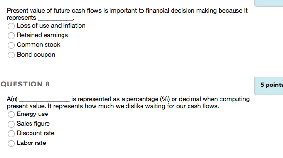 Present value of future cash flows is important to financial decision making