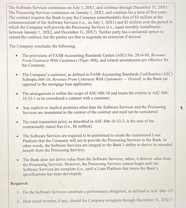 is contracted by a bank (the "Bank") to provide a customized online