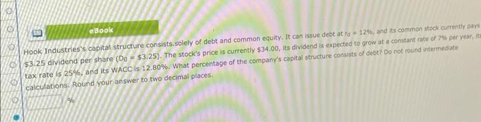 please solve using excel eBook Hook Industries's capital structure consists.solely of debt