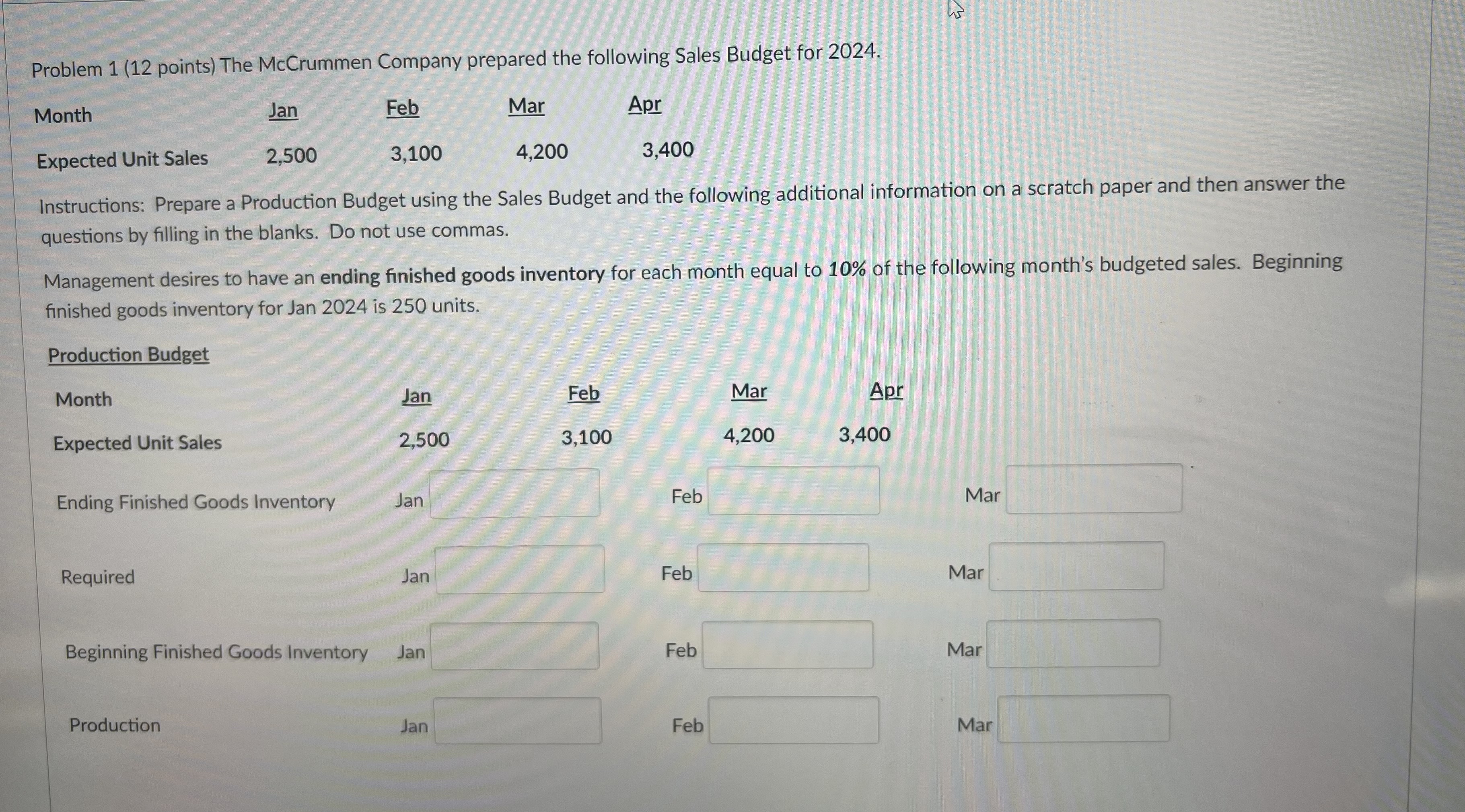  Problem 1(12 points) The McCrummen Company prepared the following Sales Budget