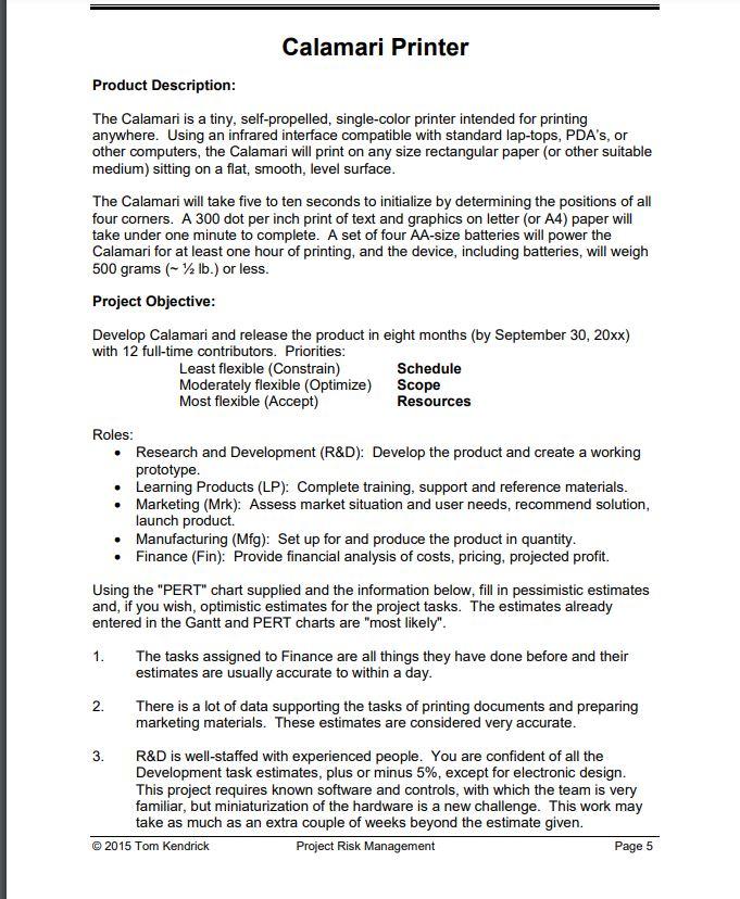 Document the risky tasks, and determine a worst case Calamari schedule. Provide