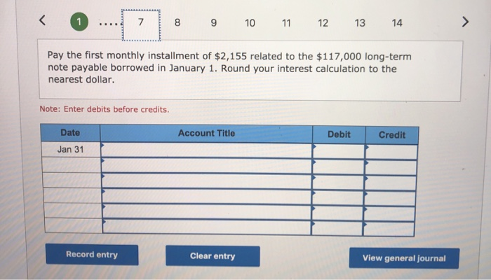  8 9 10 11 12 13 14 Pay the first monthly