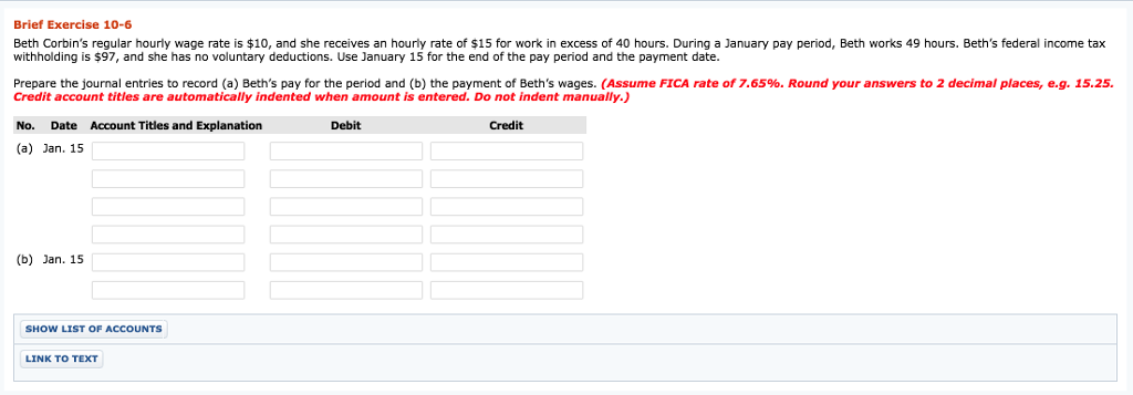 Brief Exercise 10-6 Beth Corbin's regular hourly wage rate is $10,