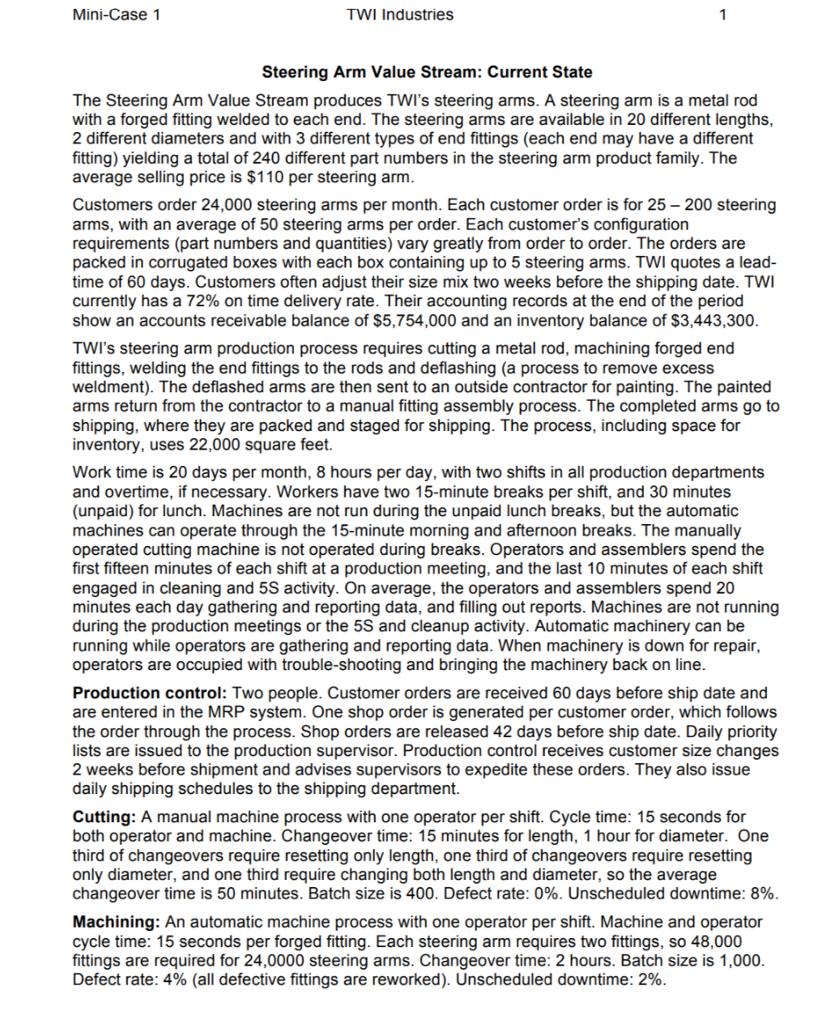  Mini-Case 1 TWI Industries Steering Arm Value Stream: Current State The