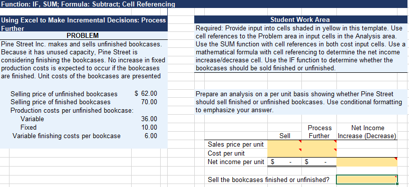 need help with excel problem Function: IF, SUM; Formula: Subtract; Cell Referencing