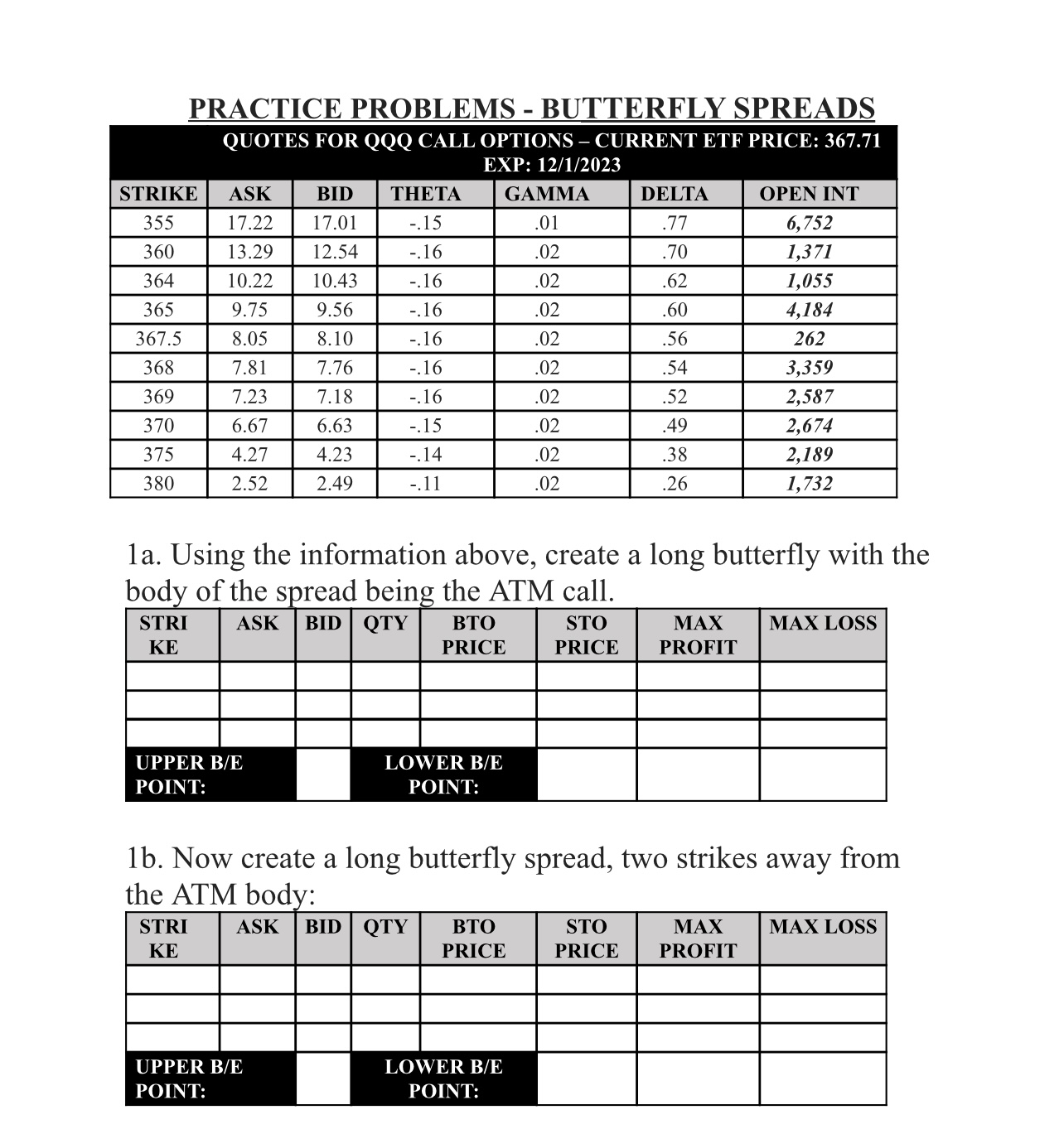  1a. Using the information above, create a long butterfly with the