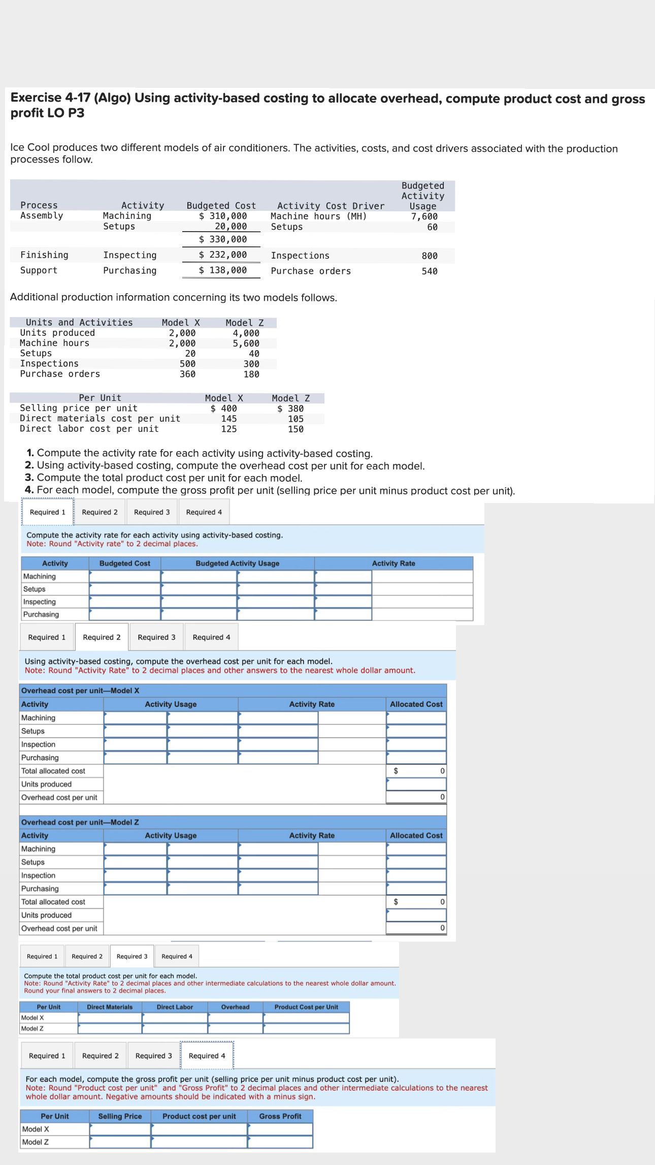 Exercise 4-17 (Algo) Using activity-based costing to allocate overhead, compute product cost