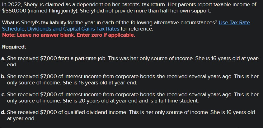  In 2022, Sheryl is claimed as a dependent on her parents'