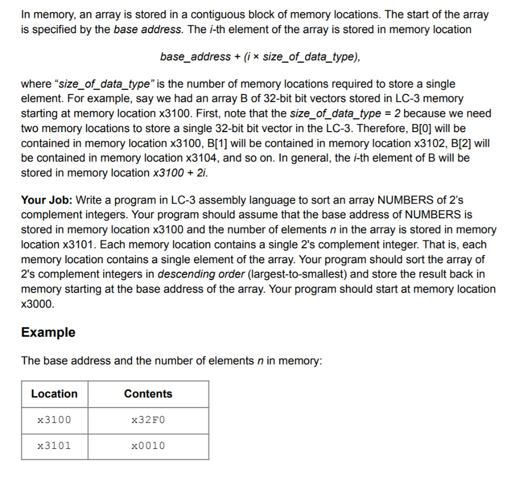  In memory, an array is stored in a contiguous block of