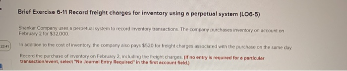  Brief Exercise 6-11 Record freight charges for inventory using a perpetual