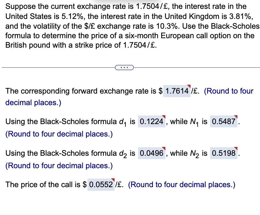  Suppose the current exchange rate is $1.75/, the interest rate in