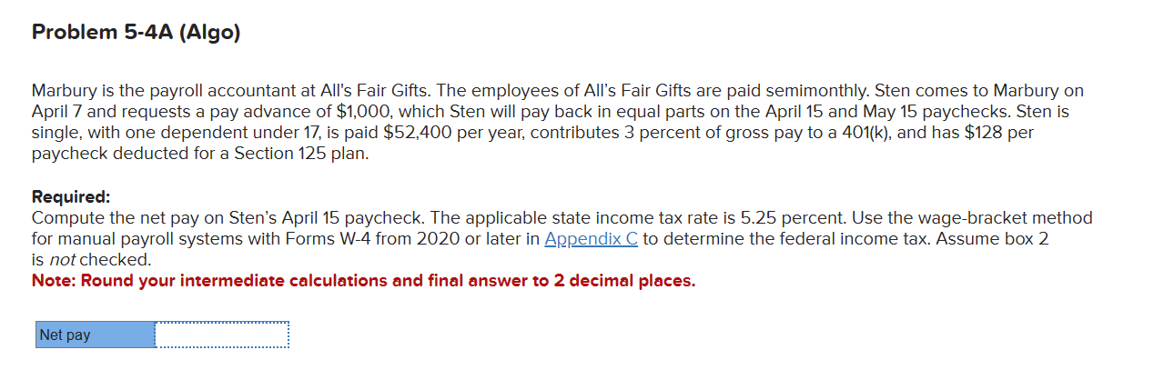 Please assist having trouble calculating the net pay 460 Appendix C Federal