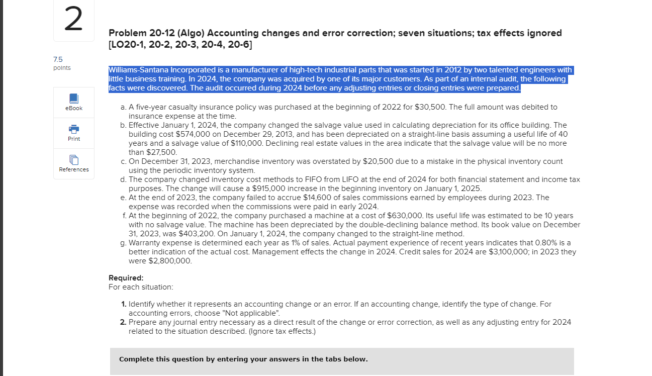  Problem 20-12(Algo) Accounting changes and error correction; seven situations; tax effects