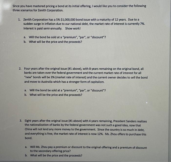  Since you have mastered pricing a bond at its initial offering,