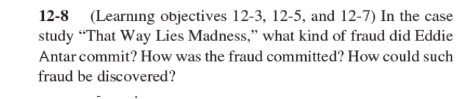  12-8 (Learning objectives 12-3, 12-5, and 12-7) In the case study