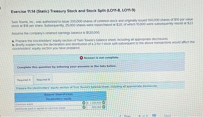  Exercise 11.14 (Static) Treasury Stock and Stock Split (LO11-8, LO11-9) Twin