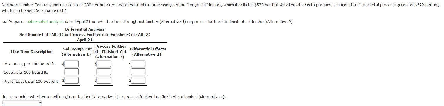  which can be sold for $740 per hbf. a. Prepare a