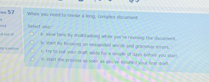  cion 57 When you need to revise a long, complex document