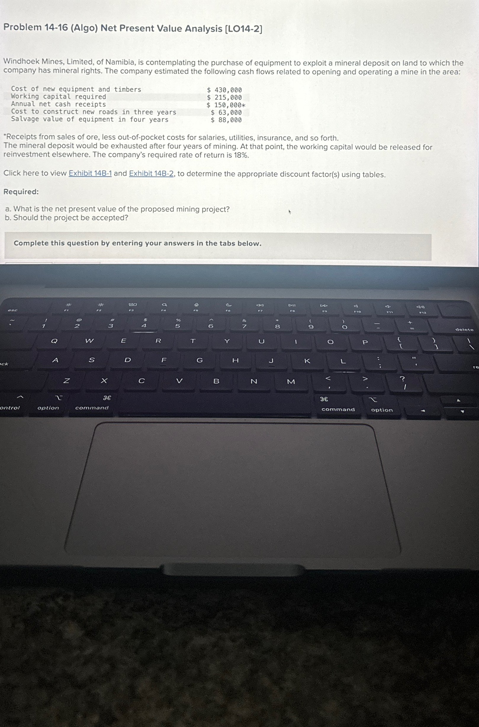  Problem 14-16(Algo) Net Present Value Analysis [LO14-2] Windhoek Mines, Limited, of
