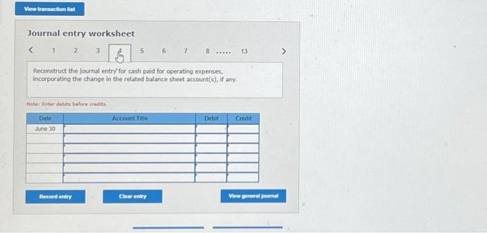 credita. Journal entry worksheet \begin{tabular}{llllll|llllll} 1 & 2 & 3 & 4