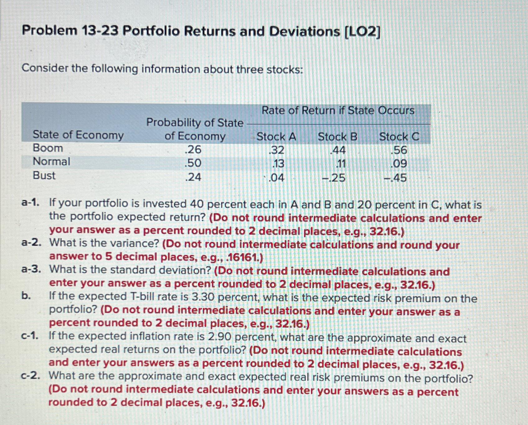  Problem 13-23 Portfolio Returns and Deviations [LO2] Consider the following information