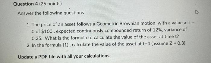  Question 4 ( 25 points) Answer the following questions 1. The