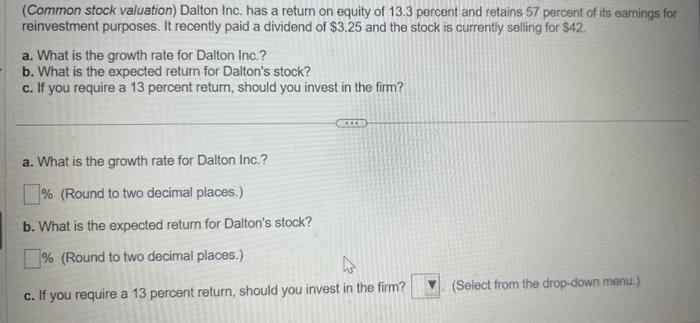  (Common stock valuation) Dalton Inc. has a return on equity of