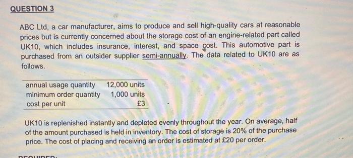 (9 marks; max 315 words) The EOQ calculation is based on several