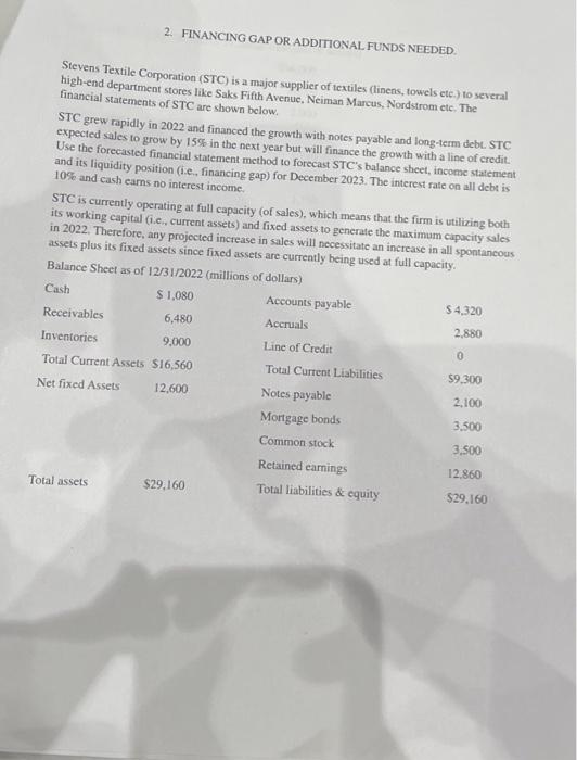 please solve this for me using the data Stevens Textile Corporation (STC)