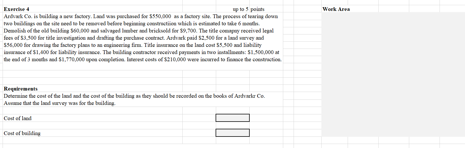  Work Area Exercise 4 up to 5 points Ardvark Co. is