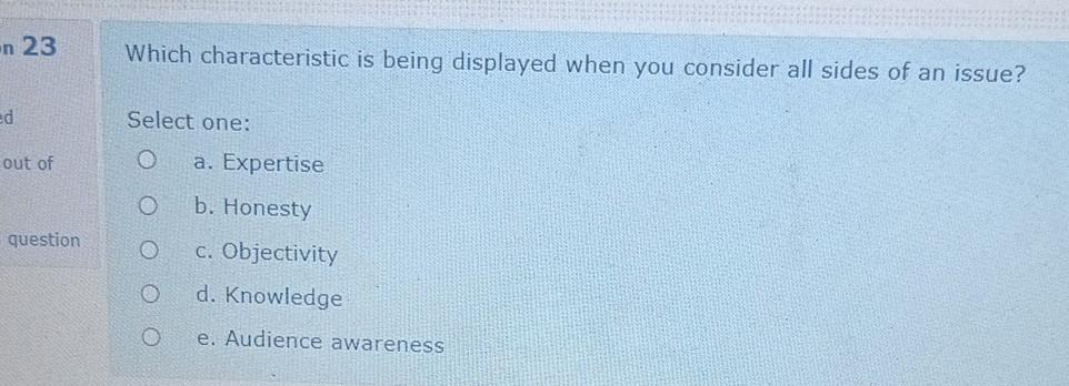 defining the purpose of your message? 1 Out of Select one: o