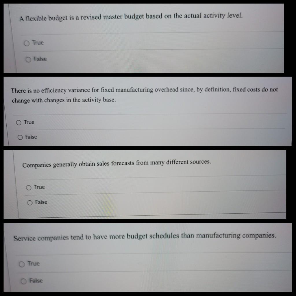  please help answer all A flexible budget is a revised master