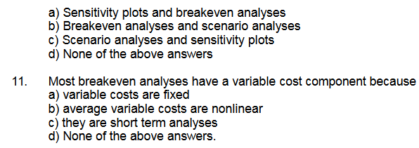 determine the probability of occurrence of future events or outcomes. a) True