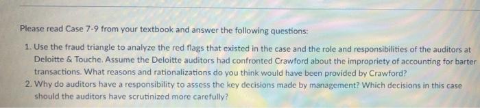  Please read Case 7-9 from your textbook and answer the following