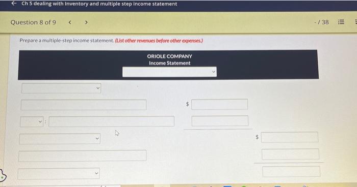 ended December 31,2025, Oriole Company reported the following condensed data. Prepare a