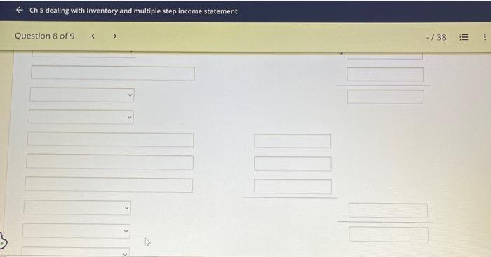 multiple-step income statement. (List other revenues before other epenses) Ch 5 dealing