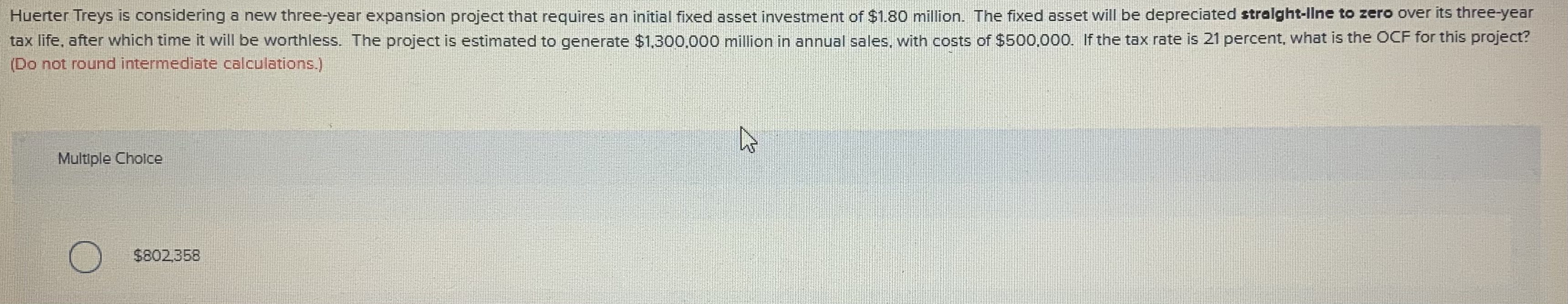 Huener Treys is considering a new three-year expansion project that requires an