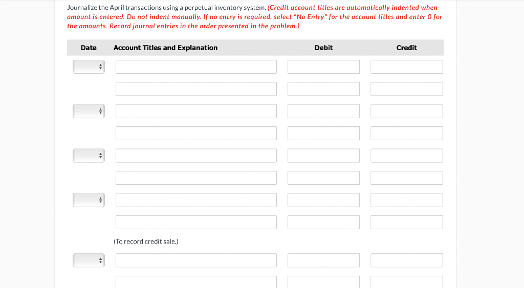 Journalize the April transactions using a perpetual inventory system. (Credit account