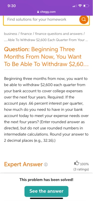  9:30 chegg.com Find solutions for your homework a business / finance