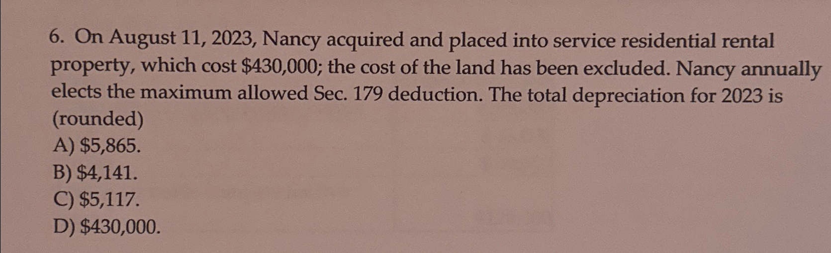  On August 11,2023, Nancy acquired and placed into service residential rental