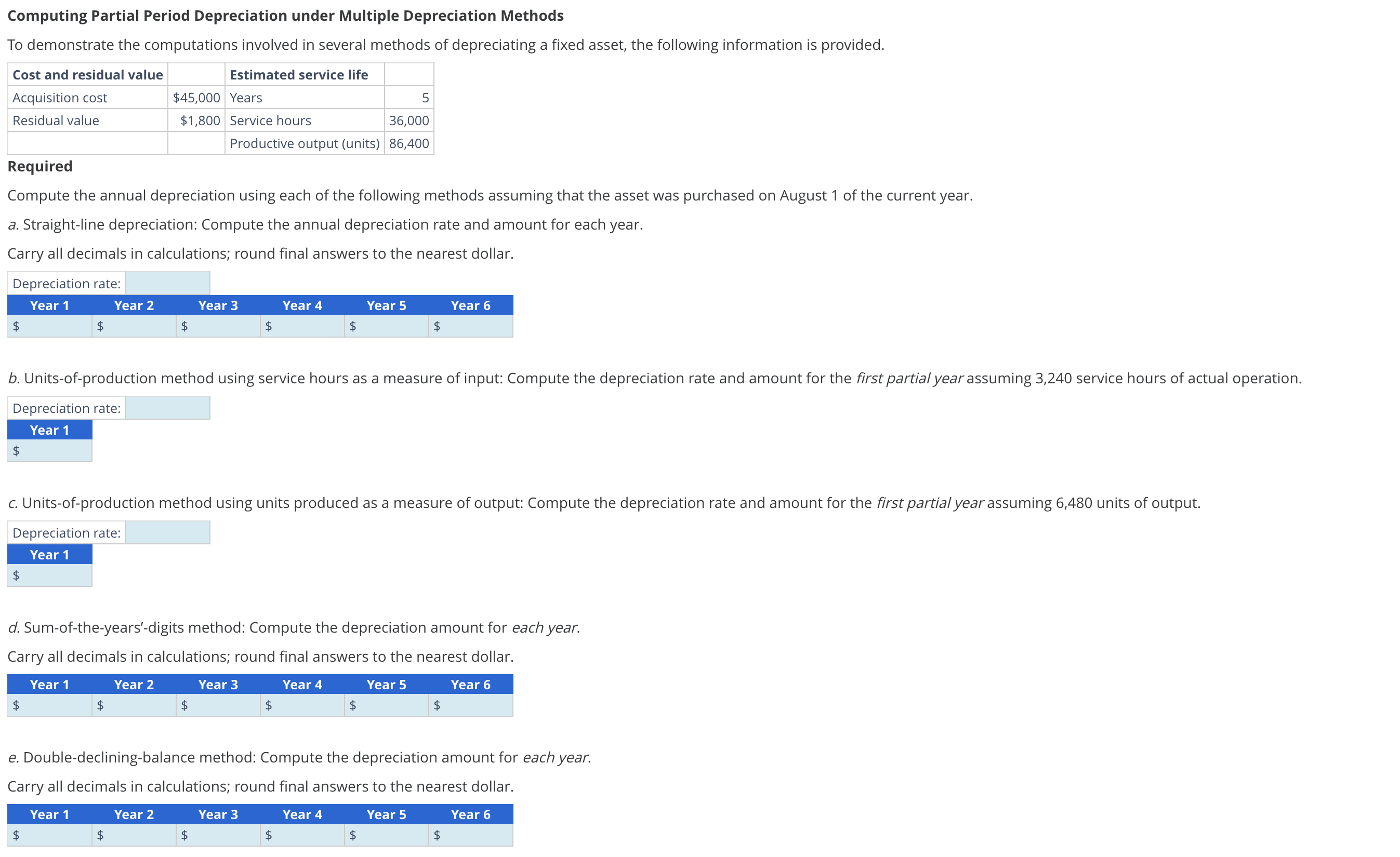  Computing Partial Period Depreciation under Multiple Depreciation Methods To demonstrate the