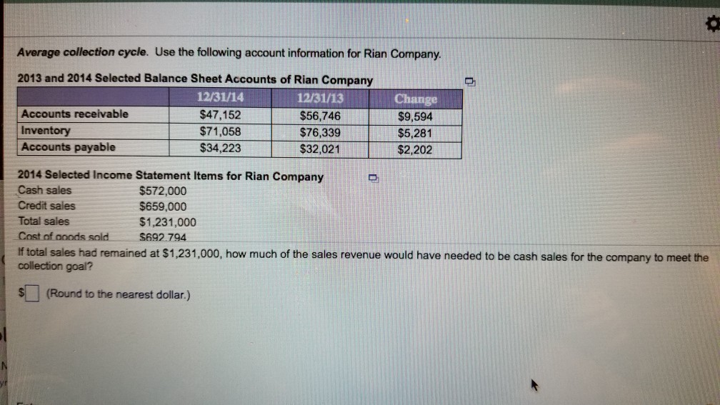 Average collection cycle. Use the following account information for Rian Company