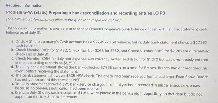  Problem 6-4A (Static) Preparing a bank reconciliation and recording entries LO