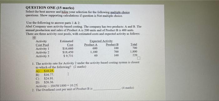  QUESTION ONE (15 marks) Select the best answer and bilite your