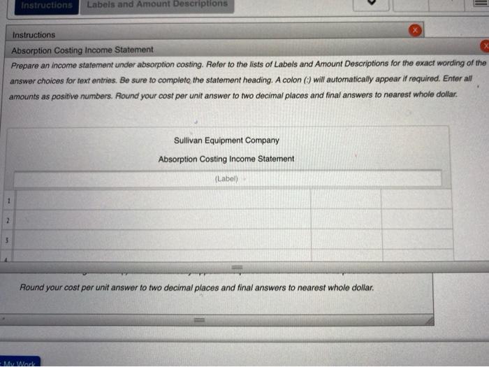 income statement, based on the variable costing concept: Sullivan Equipment Company Variable