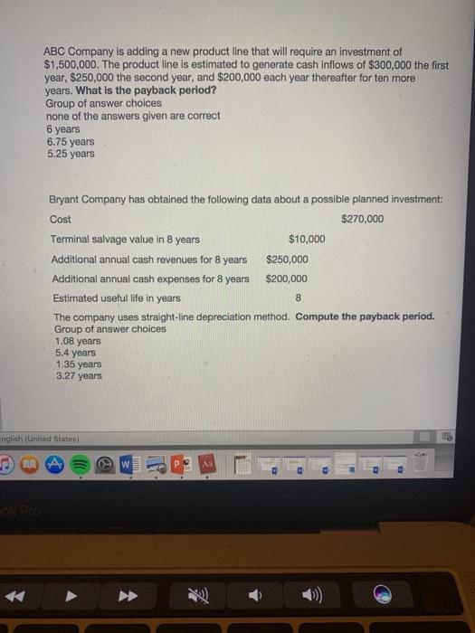  ABC Company is adding a new product line that will require