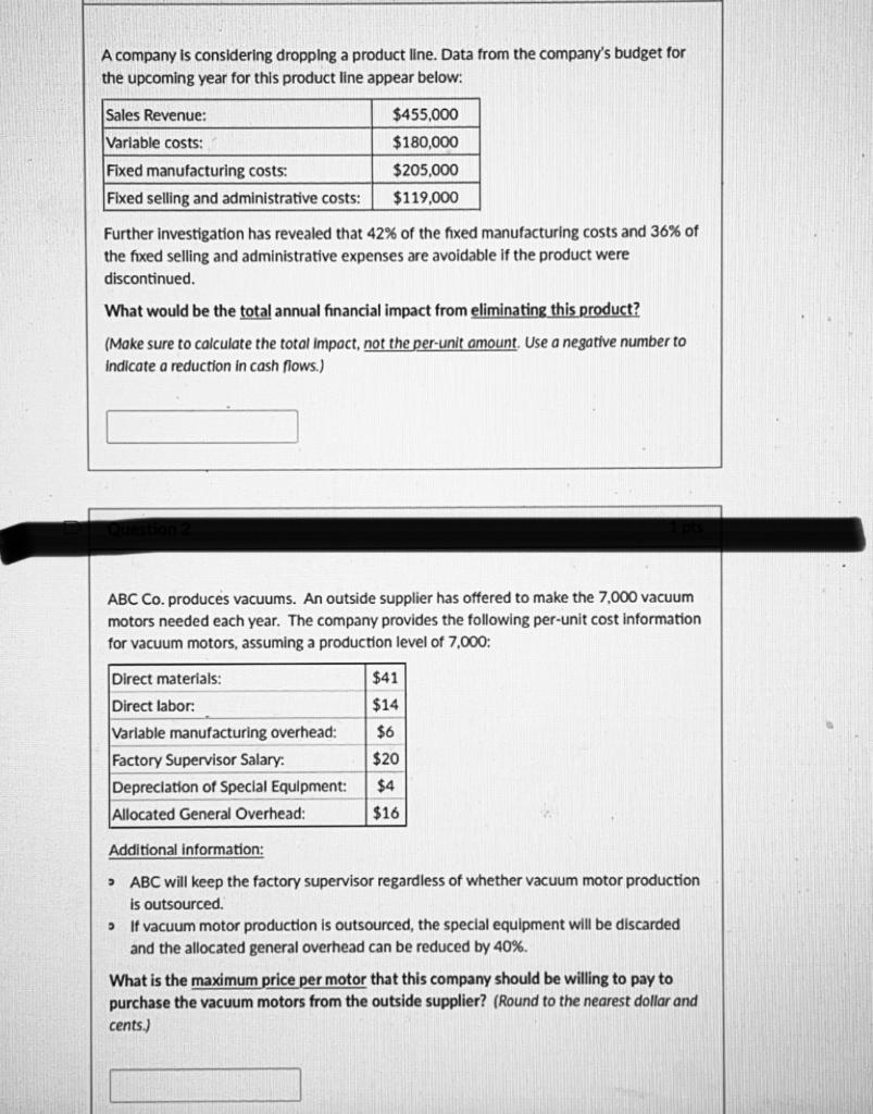  A company is considering dropping a product line. Data from the
