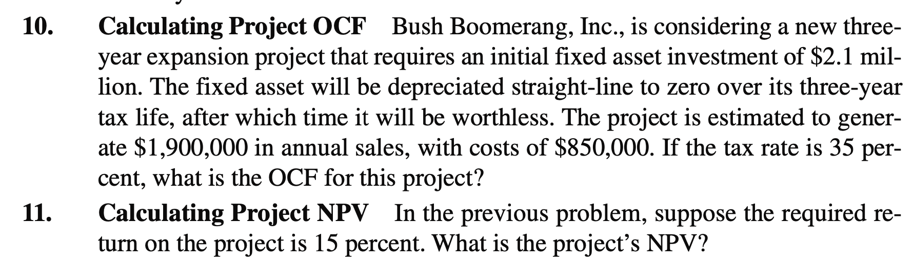  Answer the question 11 please 10. Calculating Project OCF Bush Boomerang,