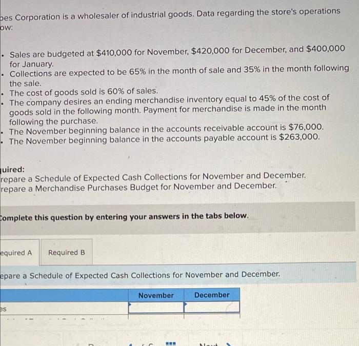 please answer the required section Des Corporation is a wholesaler of industrial